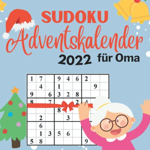 Sudoku Adventskalender für Oma: Rätsel Adventskalender für Oma mit 144 Rätseln in verschiedenen Schwierigkeitsstufen