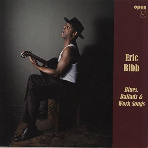 Blues, Ballads and Work Songs