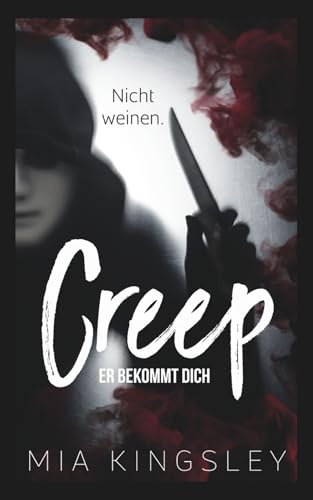 Creep: Er bekommt dich (Creep Duet, Band 2)