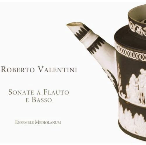 Valentini: Sonate Flute E Bass