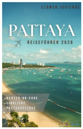 PATTAYA REISEFÜHRER 2026