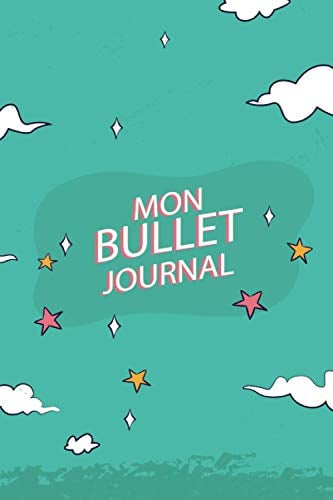 Mon Bullet Journal: Agenda Intemporel Pré-rempli Pour Une Vie Bien Organisée