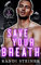 Save Your Breath: A Fake Engagement Hockey Romance (Kings of the Ice)