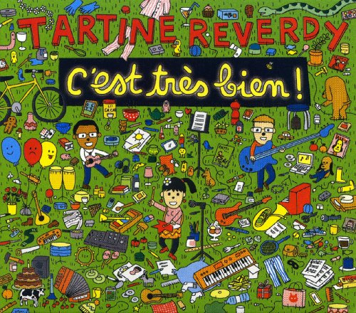 Tartine Reverdy - Tartine Reverdy C Est Tres Bien