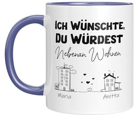 LIEBTASTISCH - Ich wünscht, du würdest nebenan Wohnen - Personalisierte Geschenkidee Freundschaft - Abschiedsgeschenk - Dankeschön - Frau - Mann - Freundschaftstasse (Blau)