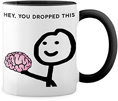 Hey You Dropped This Weiße Tasse Mug mit schwarzen Felgen & Griff