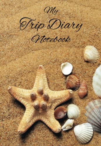 My Trip Diary Notebook: Journeying through the world, one adventure at a time: A record of my travels and experiences. Trip Diary Notebook Travel Memories Write my moments
