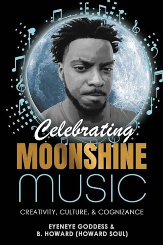 Celebrating Moonshine Music: Creativity, Culture & Cognizance