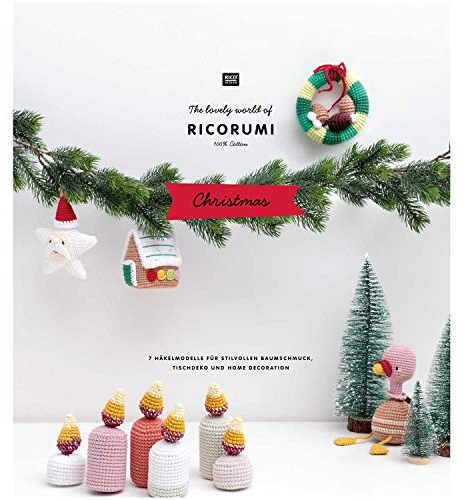 The Lovely World of Ricorumi Christmas - 7 Häkelmodelle für stilvollen Baumschmuck - Deutsche Ausgabe
