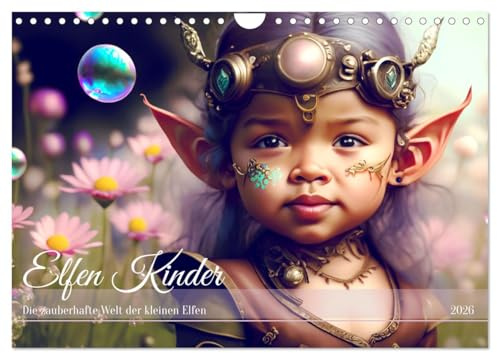 Elfen Kinder - Die zauberhafte Welt der kleinen Elfen (Wandkalender 2026 DIN A4 quer), CALVENDO Monatskalender: Im magischen Reich der Elfenkinder. (CALVENDO Menschen)