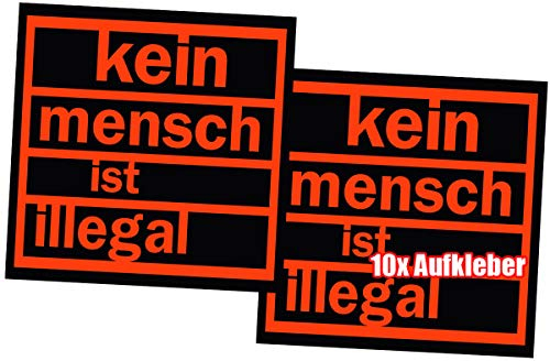 KEIN MENSCH IST ILLEGAL 10er Pack Aufkleber