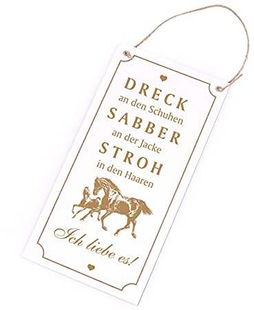 Schild Pferdestall Spruch graviert - Dreck an den Schuhen, Sabber an der Jacke ICH LIEBE ES - Reiter Reiterin Pferd Reitstall Deko Türschild 10 x 20 cm