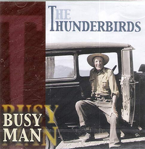 The Thunderbirds - Busy Man