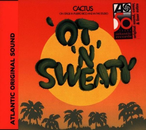 'Ot 'n' Sweaty by Cactus (2001-05-29)