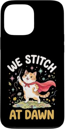 We Stitch At Dawn Case for iPhone 13 Pro Max