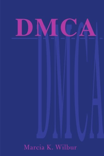 [(DMCA: The Digital Millennium Copyright Act * * )] [Author: Marcia K Wilbur] [Jan-2001]