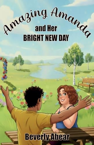 Amazing Amanda and Her Bright New Day (The Amazing Amanda, Band 3)