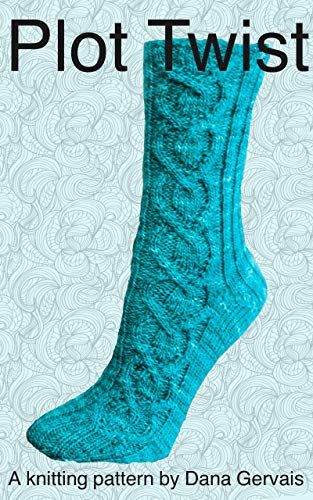 Plot Twist: A knitting pattern by Dana Gervais (English Edition)