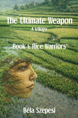 Rice Warriors (Ultimate Weapon)