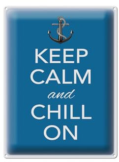 Femer Blechschild Spruch 30x40cm Keep Calm and chill on