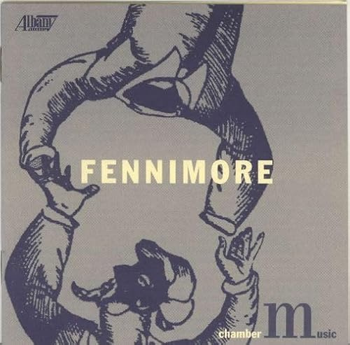 Chamber Music of Joseph Fennimore