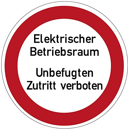 LEMAX® Aufkleber Verbotsschild, Elektrischer Betriebsraum Unbefugten Zutritt verboten - praxisbewährt Folie selbstkl. weiß/Schriftfarbe: schwarz, 200mm