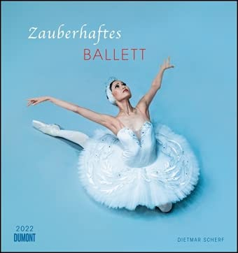 Zauberhaftes Ballett - Kalender 2022 - DuMont-Verlag - Wandkalender - 45 cm x 48 cm