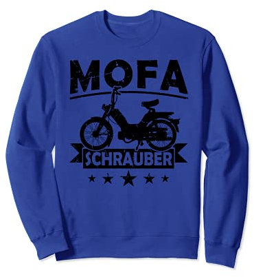 Mofa Schrauber Moped Mofafahrer Mofa Roller Zweitakt 25 km/h Sweatshirt