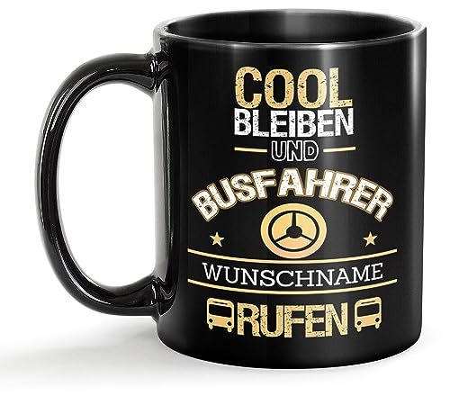 Tassendruck Schwarze Tasse für Busfahrer mit Name - Cool bleiben und Name rufen - Geschenk für Kollegen zum Geburtstag | Personalisierte Geschenke, Keramik Schwarz, 300 ml