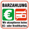 deformaze Sticker Barzahlung - Wir akzeptieren keine EC- oder Kreditkarten Aufkleber Zahlungsmethoden Bezahlung 10 x 10 cm UV Wetterfest Firma Geschäft Shop Tür Fenster Kasse außen innen