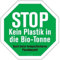 Aufkleber Hinweis STOP - Kein Plastik in die Biotonne.. Recycling Schild Folie Oktogon, grün | 5-30cm Made in Germany, Größen Name: 5x5 cm