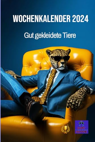 Wochenkalender 2024: Gut gekleidete Tiere