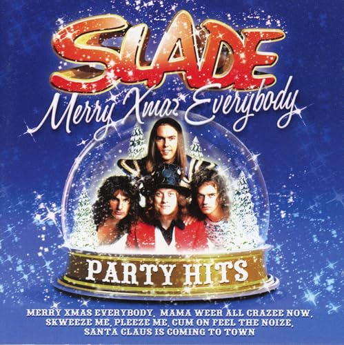 Merry Xmas Everybody: Slade Party Hits