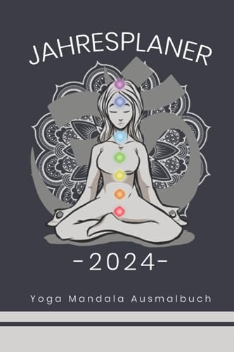 Jahresplaner 2024 Yoga: Terminplaner 2024 Yoga zum Training, Yogakurs und Yogaunterricht / Mandalas Ausmalen / Yogalehrerin Geschenk