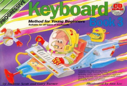 CP18343 - Progressive Keyboard for Young Beginners: Book 3 by Gary Turner and Andrew Scott (1984-12-31)