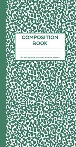 Composition Notebook: Small Dot Grid notebook (Standard Traveler's Notebook Sized Notebook Garland Green)