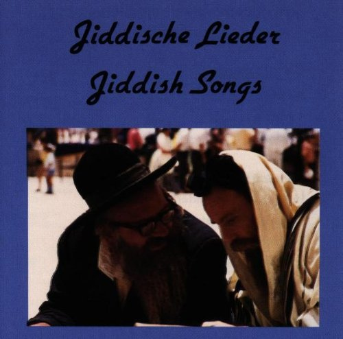 Jiddische Lieder-Jiddish Songs