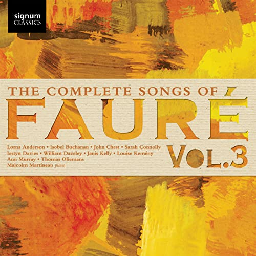 Fauré: Die Lieder Vol. 3