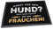 PfotenSchild Fußmatte mit lustigem Spruch - Angst vor dem Hund - 60 x 40 cm - Witziger Fußabtreter für Frauchen mit Hund Hundebesitzer
