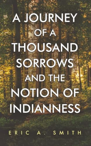 A Journey of a Thousand Sorrows and the Notion of Indianness: Discovering my Ancestors Among the Indigenous Seashore Tribes of Southern New England