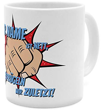 printplanet® Tasse mit Namen personalisiert - Motiv verprügeln (Er) - individuell gestalten - Farbvariante Weiß