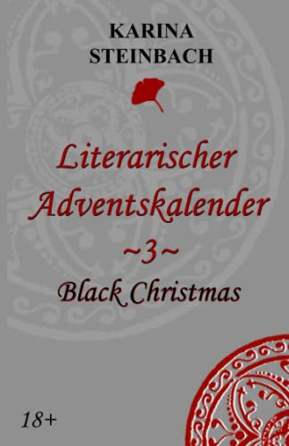 Literarischer Adventskalender ~3~: Black Christmas (Literarische Adventskalender, Band 3)