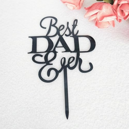 Craft Cart Black Colour Best Dad Ever Acrylic Cake Topper For Birthday Father's Day Party Decoration Design idea