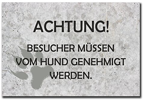 Homeyourself Hochwertiges Metallschild 30 x 20 cm aus Alu Verbund Achtung Besucher müssen vom Hund genehmigt Werden Deko Schild Wandschild