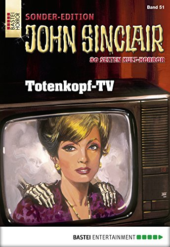 John Sinclair Sonder-Edition 51: Totenkopf-TV