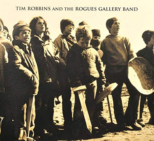 Tim Robbins and the Rogues Gallery Band