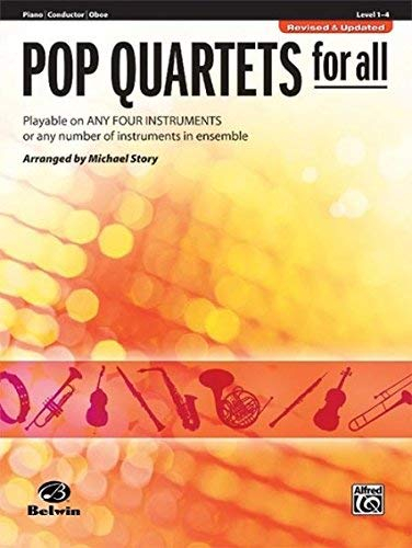 [(Pop Quartets for All: Piano, Conductor, Oboe: Level 1-4 )] [Author: Michael Story] [Aug-2008]