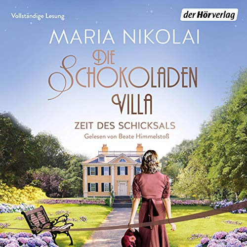 Die Schokoladenvilla – Zeit des Schicksals: Die Schokoladen-Saga 3