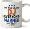 MUGFFINS DJ Mug - in English - Everyone Warned You About - Funny Gift for Colleagues - Ceramic 11oz Mug