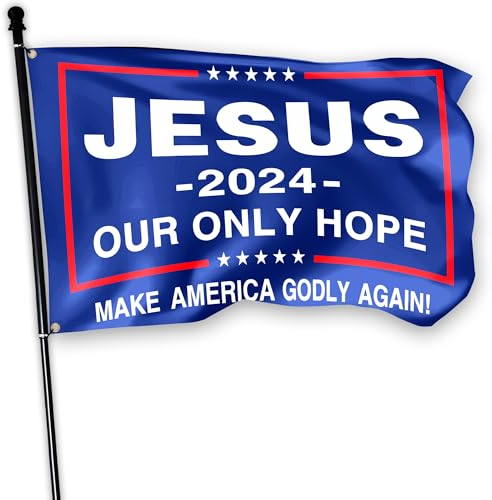 Flagge Jesus 2024 Our Only Hope, 90 x 152 cm, Make America Godly Again, Jesus Christus, Glaube, Flaggen, Polyester, patriotisches Banner für Haus, Hof, Außen, Innenbereich, Wanddekoration,